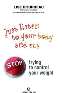 Just listen to your body and eat