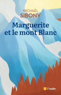 Marguerite et le Mont Blanc