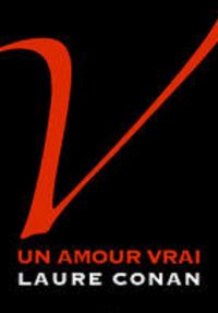 Un amour vrai (Edition Intégrale - Version Entièrement Illustrée)