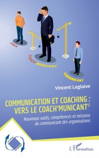 Communication et coaching : vers le Coach’municant©