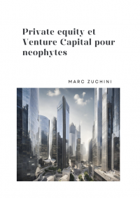 Private Equity et Venture Capital pour neophytes