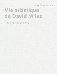 Vie artistique de David Milne : une analyse critique