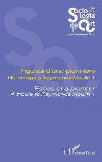 Figures d’une pionnière Hommage à Raymonde Moulin 1