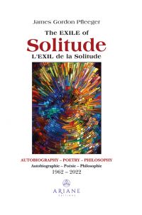 The Exile of Solitude / L'exil de la solitude