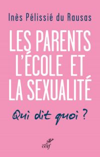 LES PARENTS, L'ÉCOLE, LA SEXUALITÉ