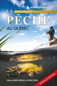 La pêche au Québec: Guide d'initiation N.E.