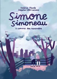 Simone Simoneau, 2 :Comme des renardes