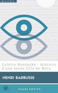 Colette Baudoche - Histoire d’une jeune fille de Metz