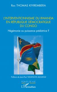 L’interventionnisme du Rwanda en République Démocratique  du Congo