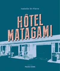 Hôtel Matagami