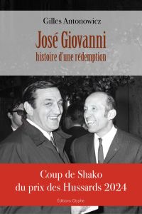 José Giovanni, histoire d'une rédemption