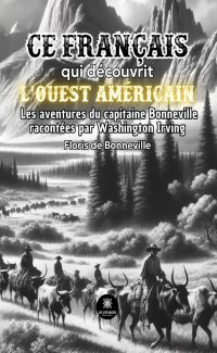 Bonneville, ce français qui découvrit l’ouest américain