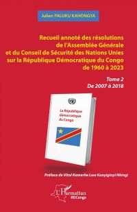 Recueil annoté des résolutions de l’Assemblée Générale et du Conseil de Sécurité des Nations Unies sur la République Démocratique du Congo de 1960 à 2023