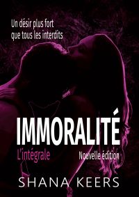 Immoralité - L'intégrale (Nouvelle édition)