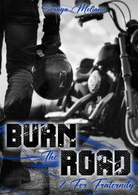 BURN The ROAD - Tome 2 - For Fraternity