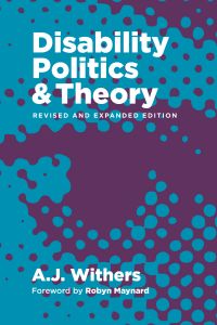 Disability Politics and Theory, Revised and Expanded Edition