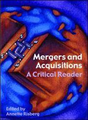 Mergers and acquisitions : A  Critical Reader