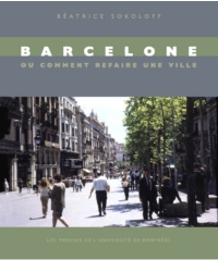 Barcelone : Ou comment refaire une ville