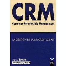 CRM :La gestion de la relation client