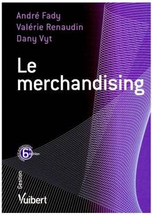 Merchandising : Techniques modernes du commerce de détail -6e éd.