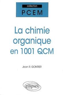 Chimie organique en 1001 QCM