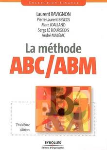 Méthode ABC/ABM : 3e édition  refondue et augmentée