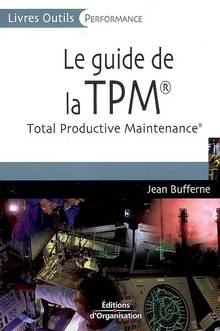 Guide de la tpm : total productive maintenance          ÉPUISÉ
