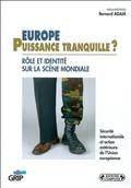 Europe puissance tranquille ?