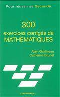 300 Exercices corrigees de mathematiques