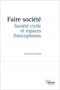 Faire société : Société civile et espaces francophones
