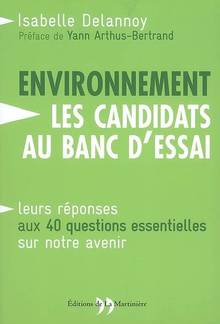 Environnement: les candidats  au banc d'essai