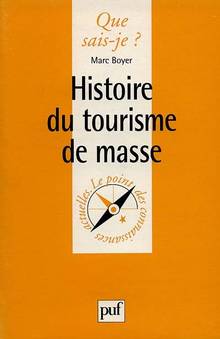 Histoire du tourisme de masse                           ÉPUISÉ