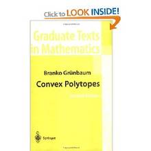 Convex Polytopes: Prepared b y Volker Kaibel, Victor Klee ....