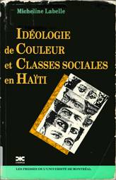 Idéologie de couleurs et classes sociales en Haiti      ÉPUISÉ