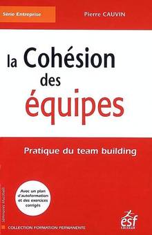 Cohésion des équipes : 3e édition                       ÉPUISÉ