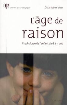 Age de raison : psychologie de l'enfant de 6 à 11 ans