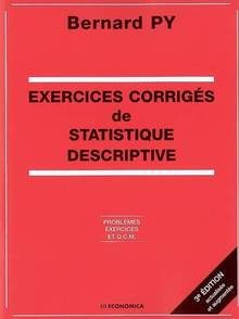 Exercices corrigés de statistique descriptive : 3e édition