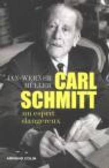 Carl Schmitt : Un esprit dangereux