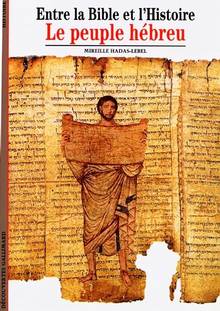 Entre la Bible et l'histoire : Le peuple hébreu