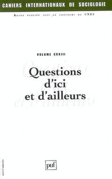 Cahiers internationaux de sociologie, Vol. 23 : Questions d'ici e
