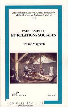 PME, emploi et relations sociales : France-Maghreb