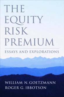 Equity Risk Premium : Essays  and Explorations