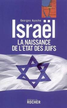 Israël : La naissance de l'Etat des juifs