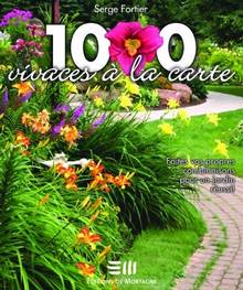 1000 vivaces à la carte : faites vos propres combinaisons pour un jardin réussi!