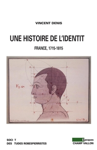 Une histoire de l'identité : France : 1715-1815
