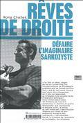Rêves de droite : Défaire l'imaginaire Sarkozyste