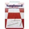 Nonplussed! Mathematicsl Proof on Implausible Ideas