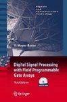 Digital Signal Processing with Field Programmable Gate  Arrays