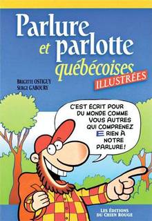 Parlure et parlotte québécoises illustrées