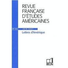 Revue francaise d'études américaines, no 112, Lettres d'Amérique